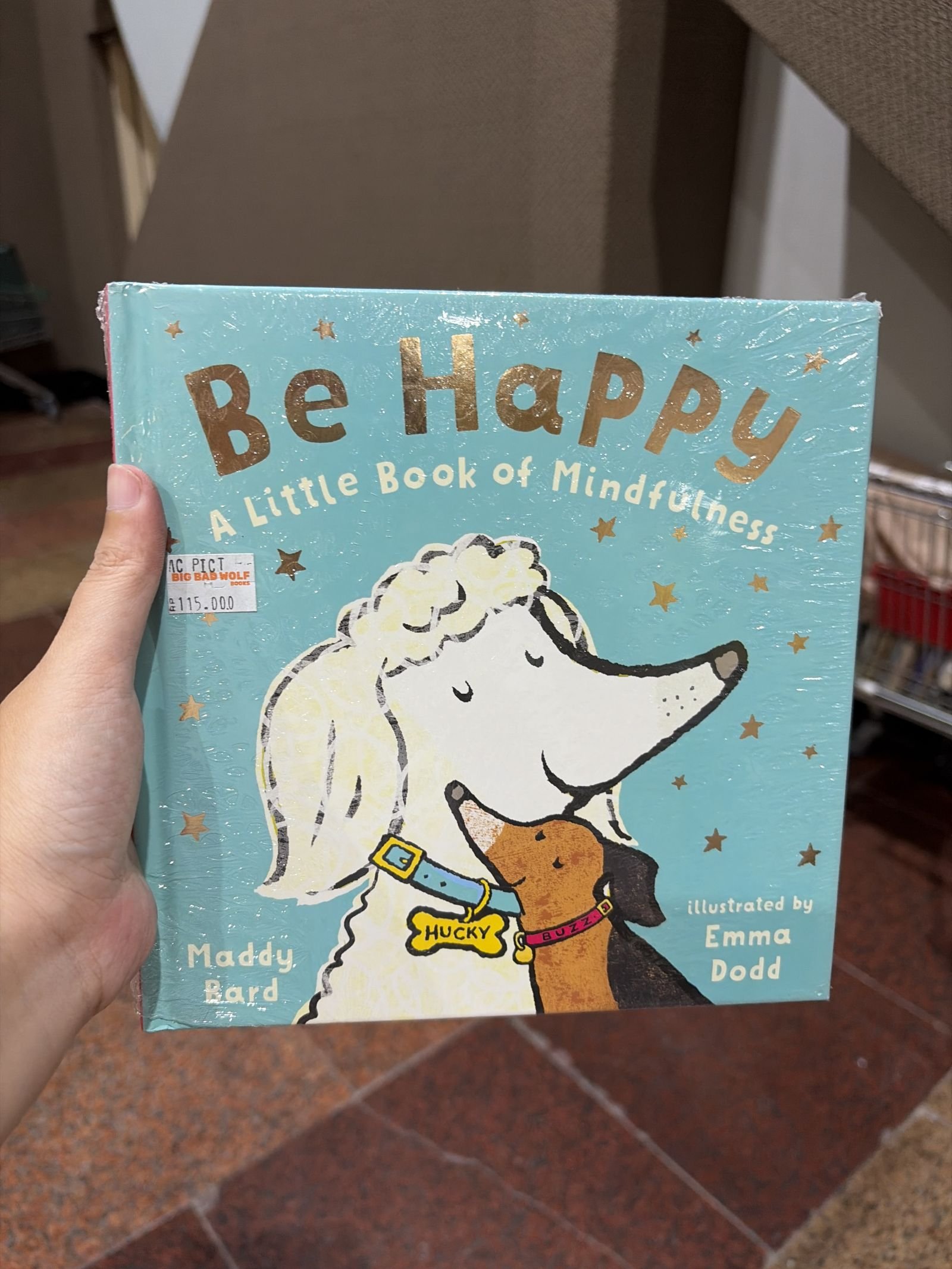 Be Happy: A Little Book of Mindfulness
