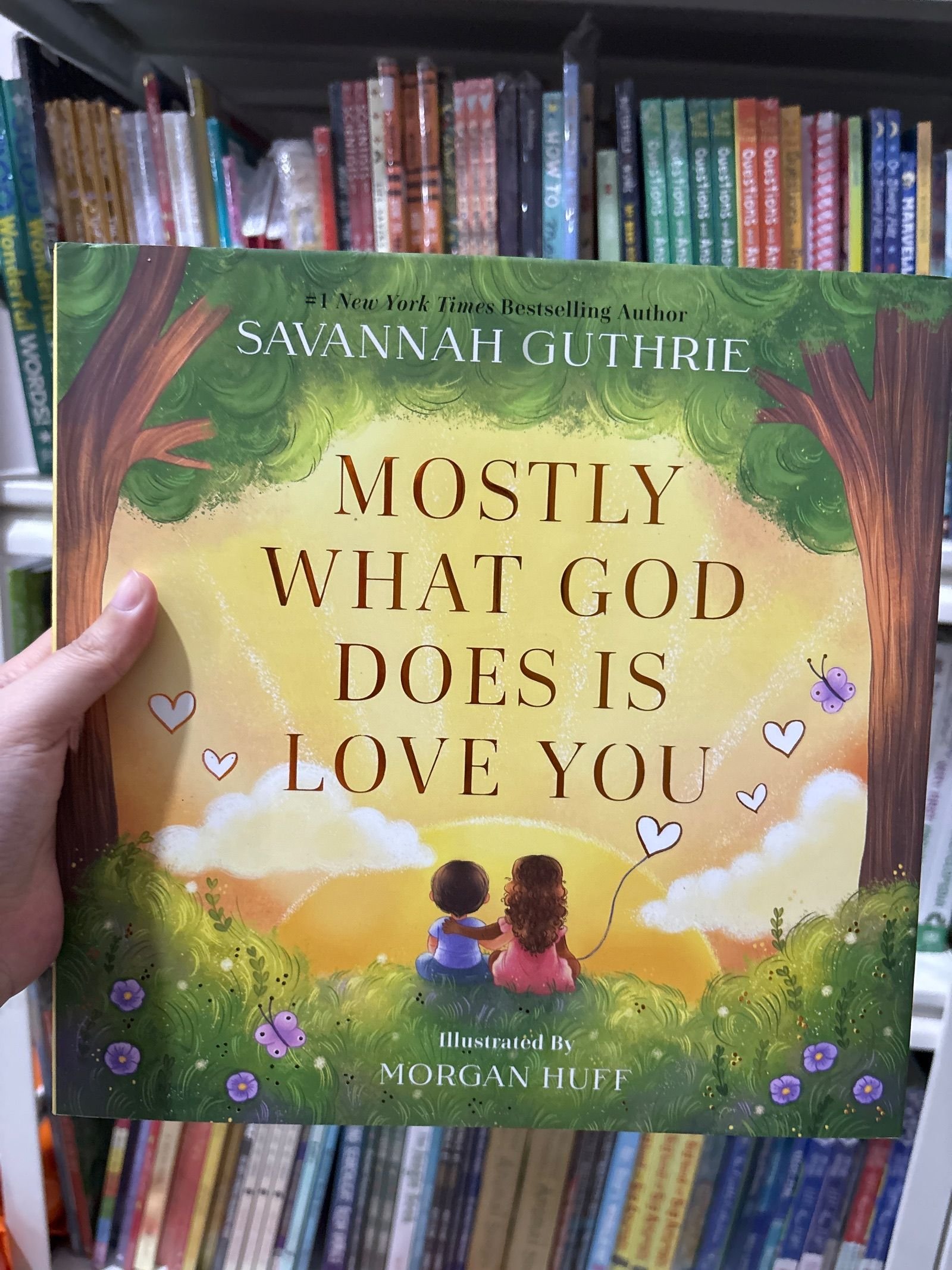 Mostly What God Does Is Love You