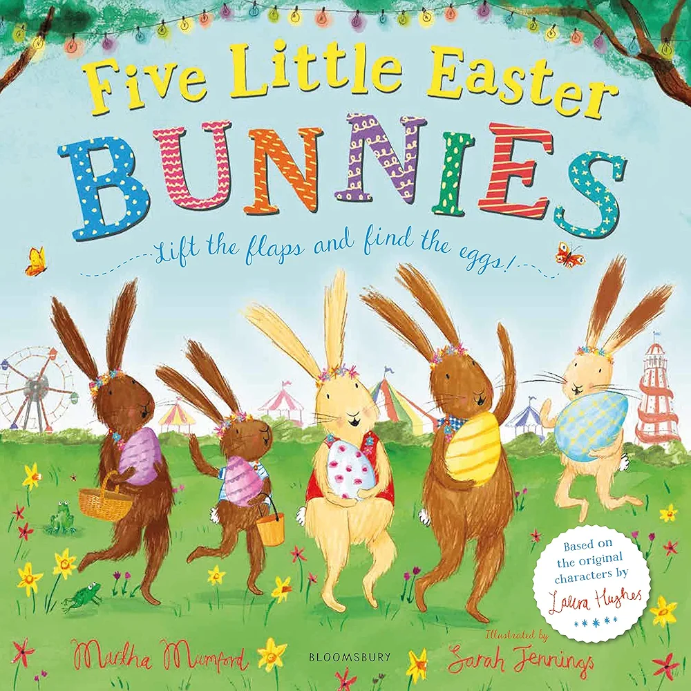 Five Little Easter Bunnies: A Lift-The-Flap Adventure
