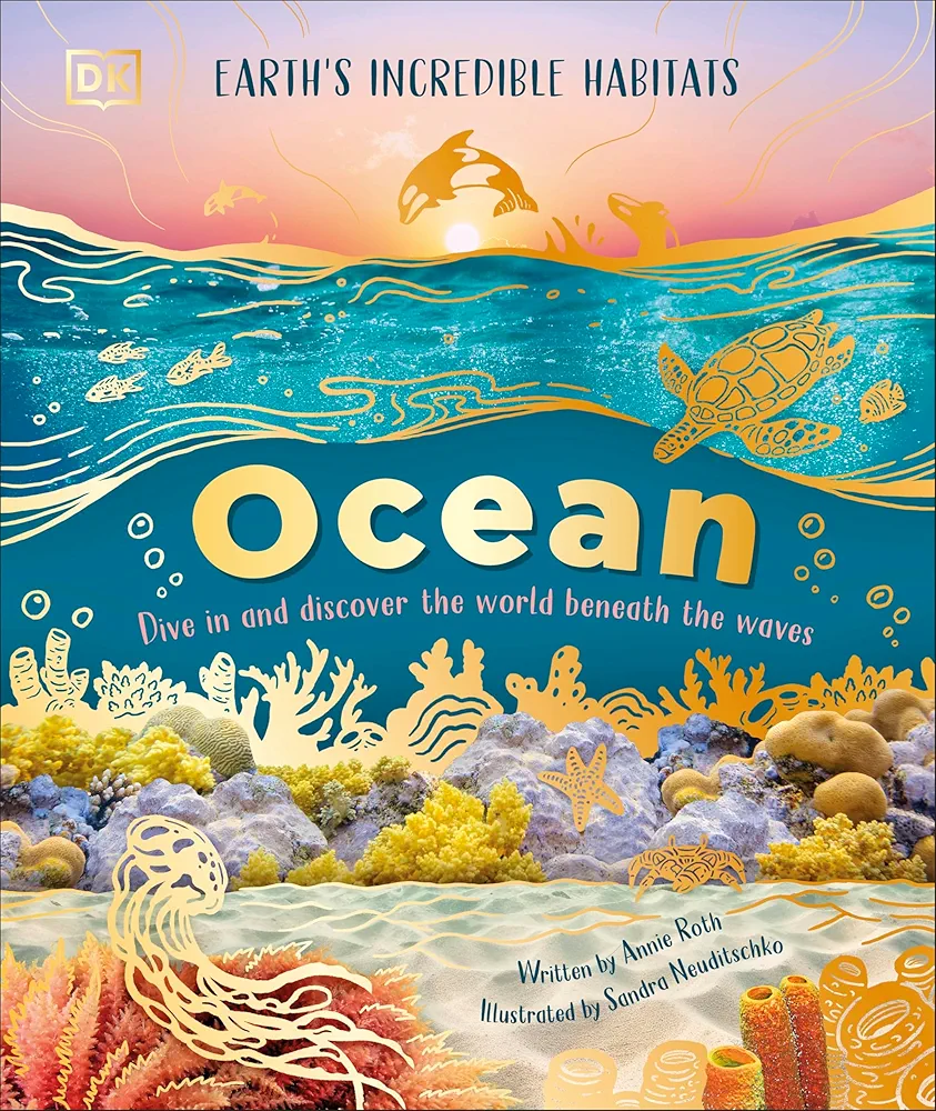 Earth's Incredible Habitats: Ocean