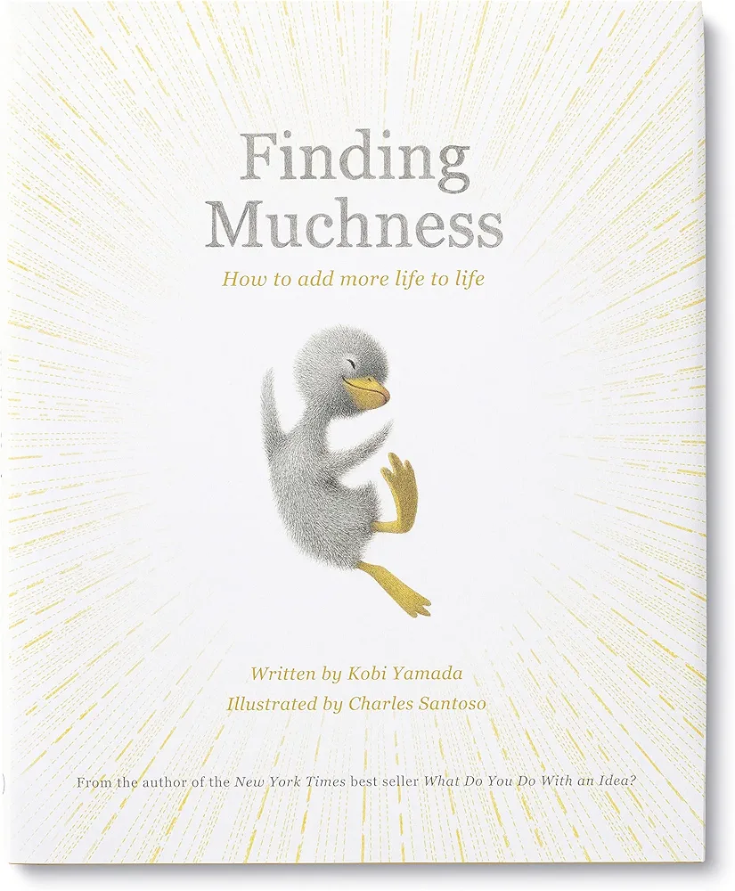 Finding Muchness