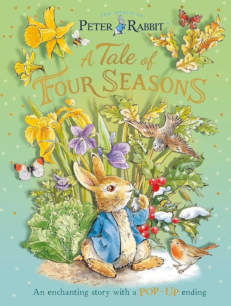Peter Rabbit: a Tale of Four Seasons