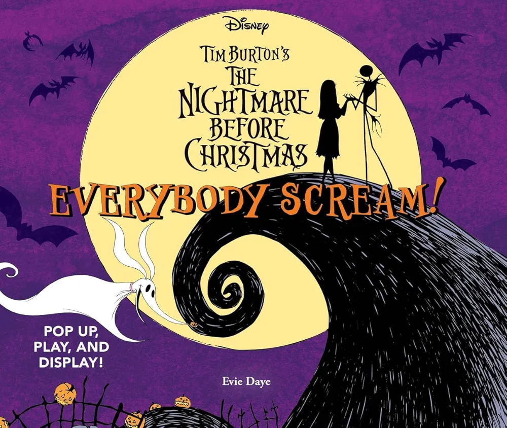 Everybody Scream!: Disney Tim Burton's the Nightmare Before Christmas