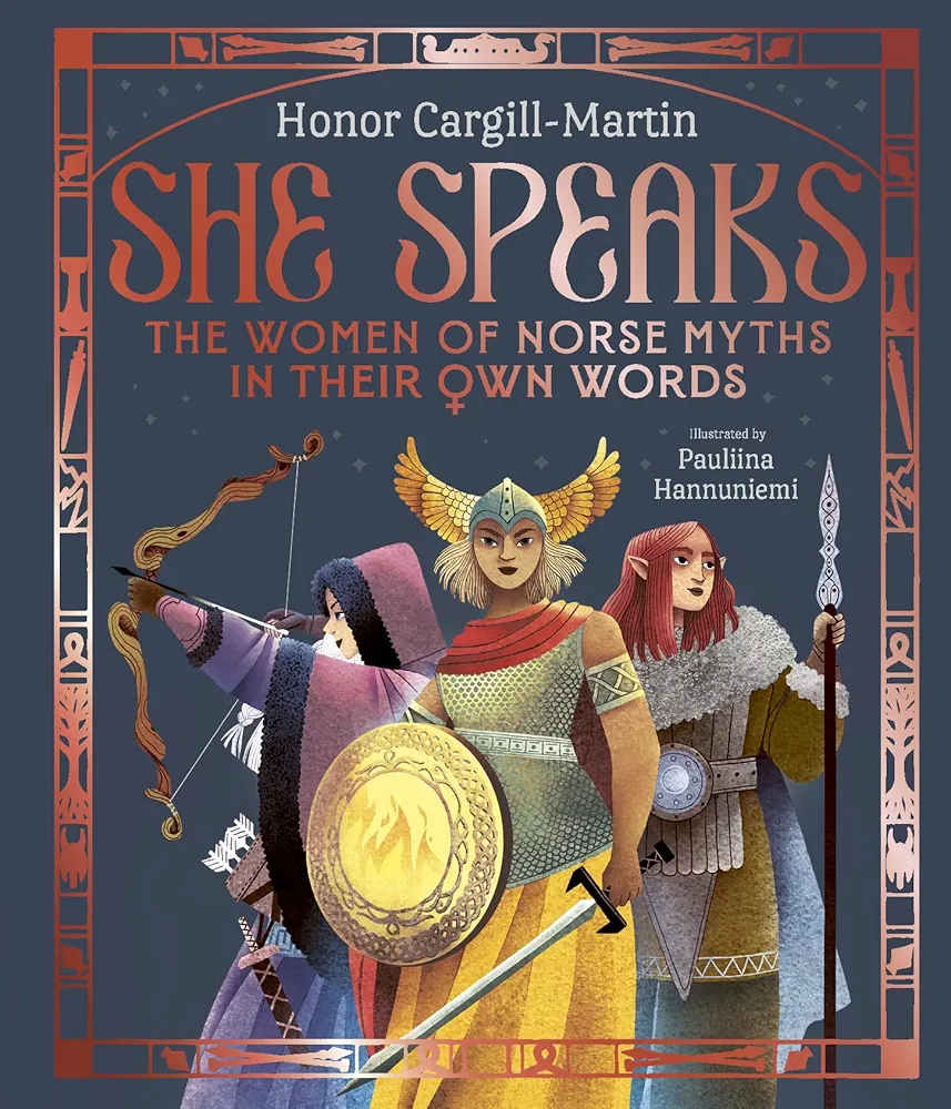 She Speaks: the Women of Norse Myths in Their Own Words