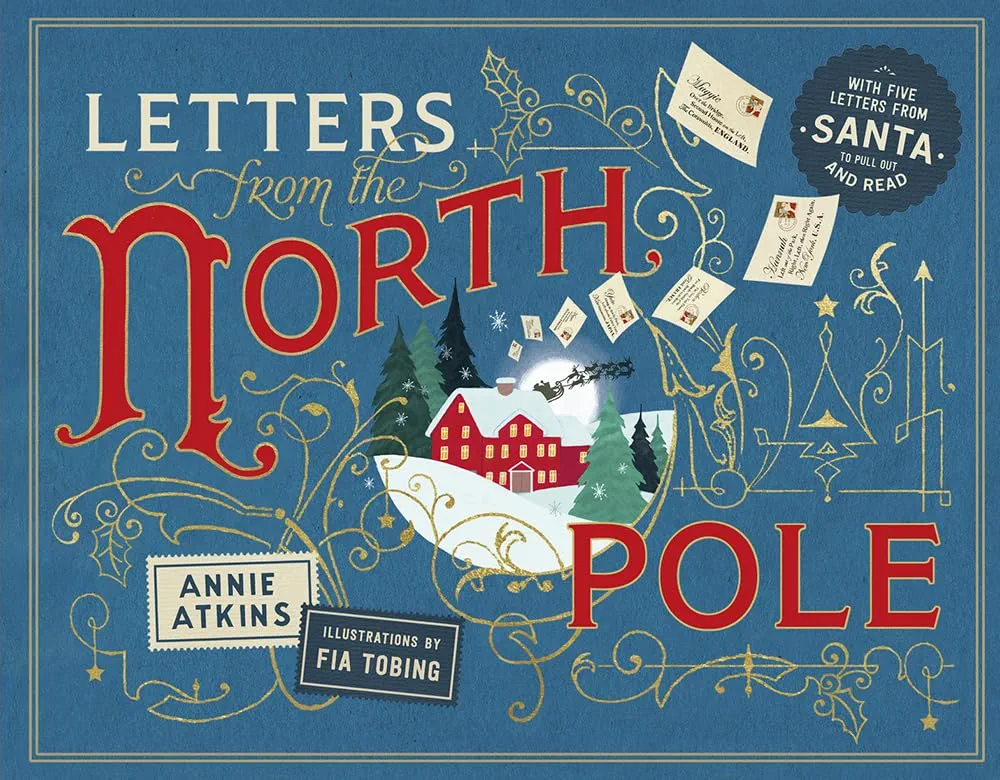 Letters from the North Pole: with Five Letters to Pull Out and Read - a Times Book of the Year 2024