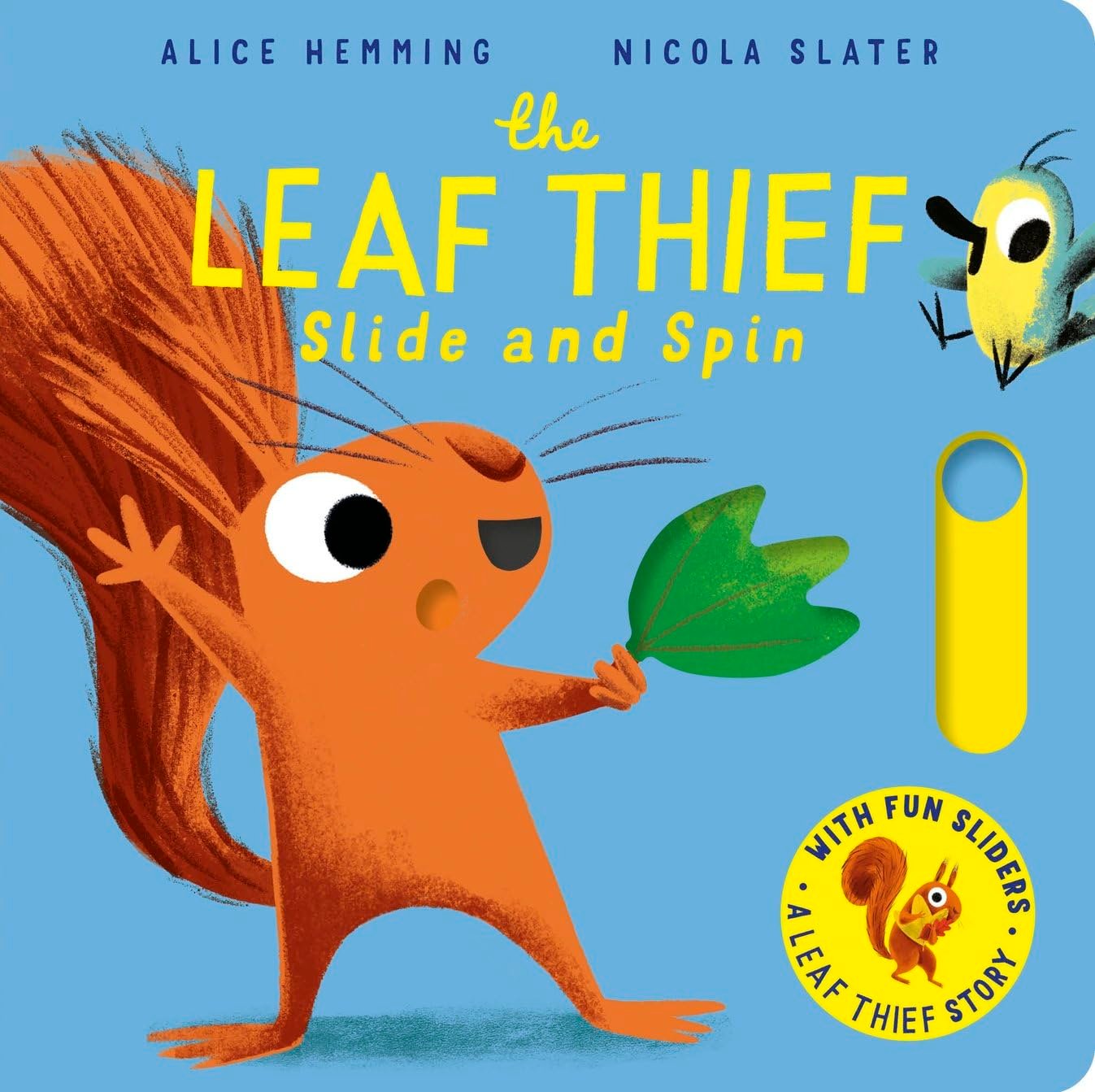 The Leaf Thief - Slide and Spin