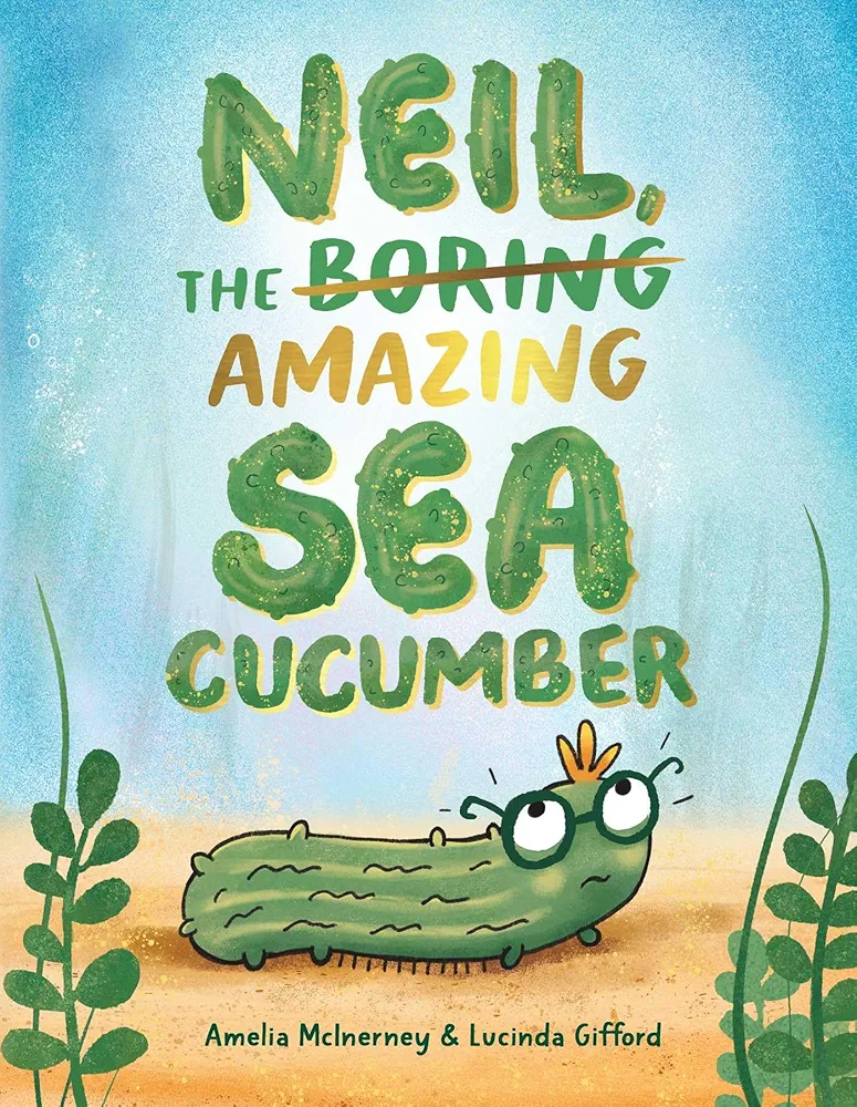 Neil, the Amazing Sea Cucumber