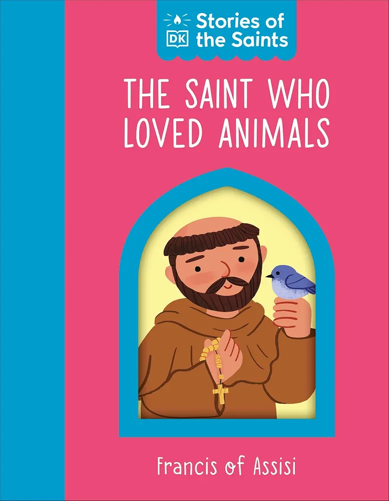 The Saint Who Loved Animals - St. Francis of Assisi