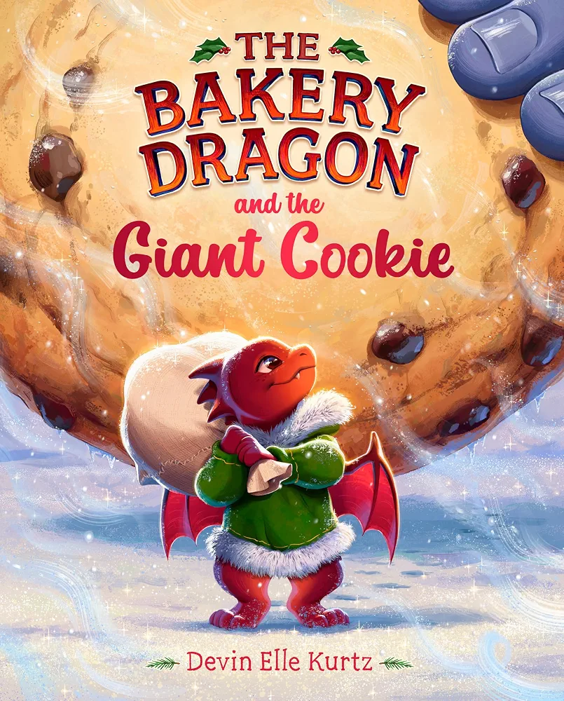The Bakery Dragon and the Giant Cookie