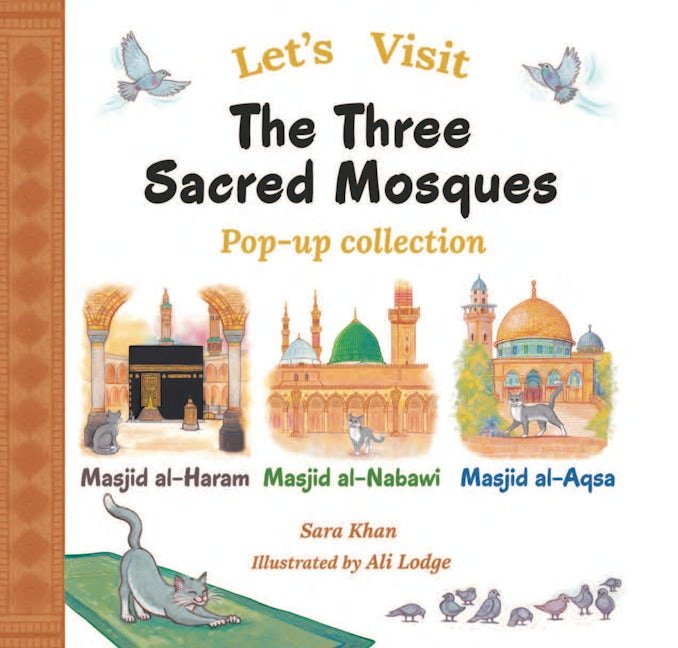 Let's Visit the Three Sacred Mosques