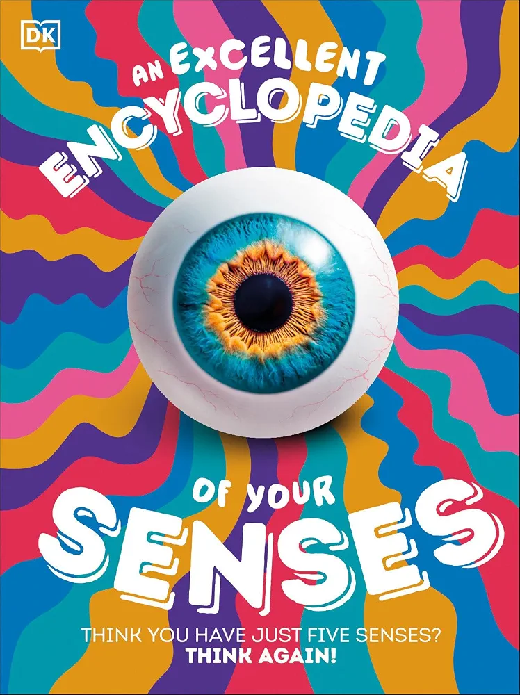 An Excellent Encyclopedia of Your Senses