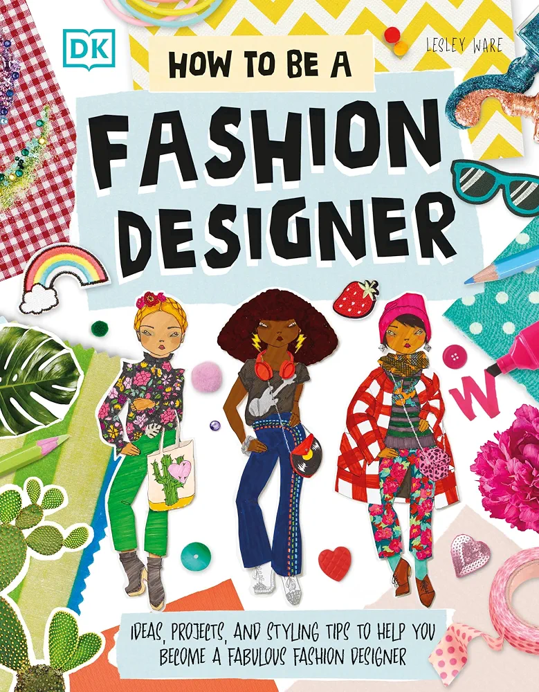 How to Be a Fashion Designer
