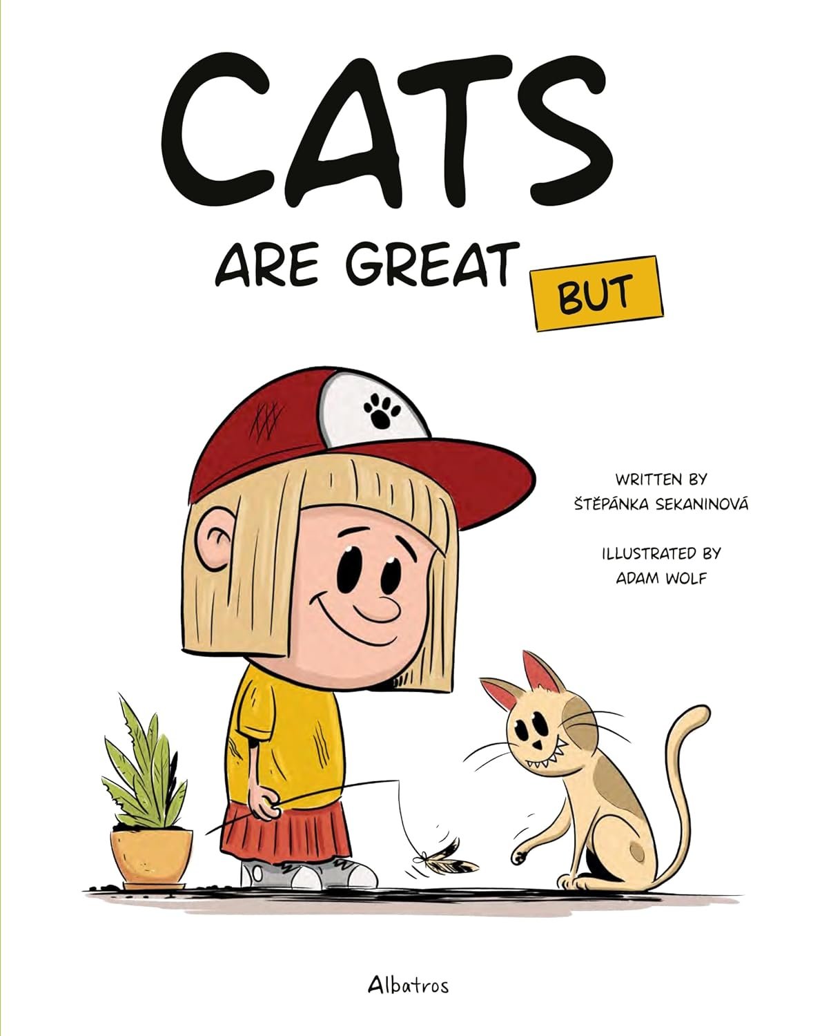 Cats Are Great But