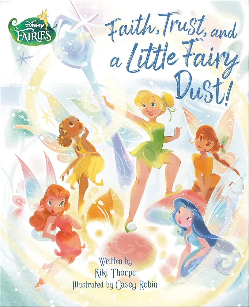 Faith, Trust, and a Little Fairy Dust!