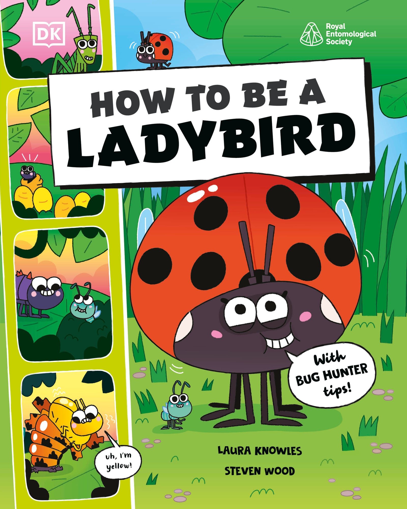How to be a Ladybird (in association with the Royal Entomological Society)